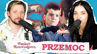 Moda na nagrywanie PATOLOGICZNEJ PRZEMOCY - Papiery Rozwodowe Podcast #82