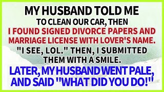 My husband's car contained a completed divorce form and a marriage registration with his mistre