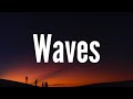Mr. Probz - Waves (Lyrics) Robin Schulz Remix Radio Edit