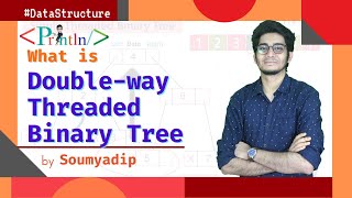 #8.19 What is Double Way Threaded Binary Tree | Doubly Threaded Binary Tree | Tree | Data Structure