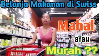 Belanja Makanan di Swiss, Mahal atau Murah ???