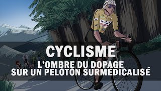 Cyclisme - Dopage 2024 - L'ombre du dopage sur un peloton surmédicalisé, l’enquête de Radio France