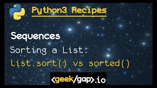 sorting a list: .sort( ) vs sorted( ) | Ep1.9 [Python 3 Recipes]
