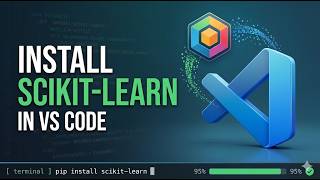 How to Install Scikit-Learn in VS Code | Machine Learning Setup Guide