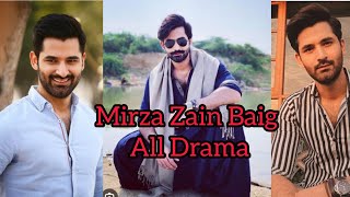 Mirza Zain Baig  Pakistan actor all Drama list Hindi / Urdu 2023❤️
