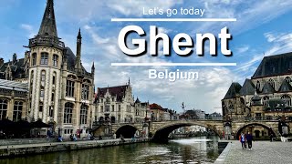 Ghent Travel Guide | 18 amazing places to visit on your first trip to Ghent