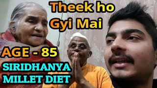 Siridhanya Millets se 85 ki Umar mein Recovery | Dr khadar vali hindi