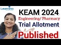 KEAM 2024 ENGINEERING, PHARMACY TRIAL ALLOTMENT LIST PUBLISHED