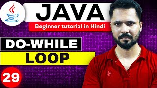 Java tutorial in Hindi for beginners #29 Do While Loop in Java | java do-while loop