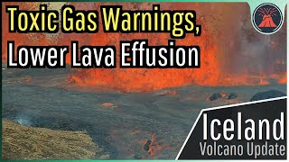 Iceland Volcano Eruption Update; Toxic Gas Emission Warnings, Lower Lava Effusion