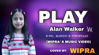 Alan walker PLAY song (Wipra's Music Video)