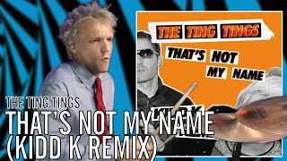 The Ting Tings - That's Not My Name (Kidd K Remix) | Office Drummer [First Time Hearing]