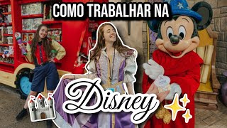 COMO TRABALHAR NA DISNEY 🏰 | Passo a passo e todos os detalhes sobre o ICP Disney