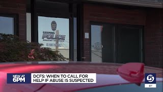 DCFS: When to call for help if abuse is suspected