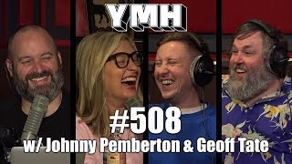 Your Mom's House Podcast - Ep. 508 w/ Johnny Pemberton & Geoff Tate