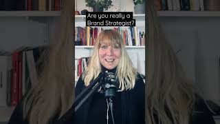 Are You Really a Brand Strategist?