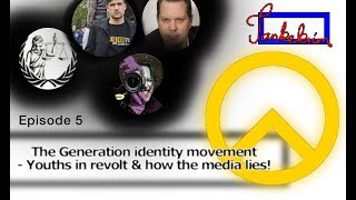 TankeKrim Episode 5 - The Generation identity (and how the media lies)