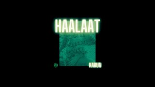 Karun - Nazraan (feat. Nanku) | Prod. by Toorjo | HAALAAT - EP | 2021