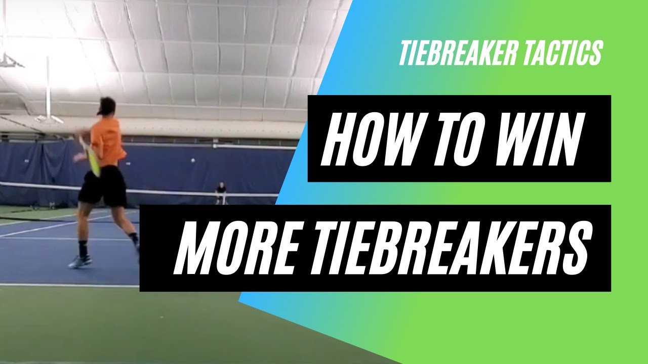 TIEBREAKER TACTICS To WIN More Tiebreakers: Thinking, Strategy & Ideas ...