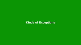Chapter 12: Kinds of Exceptions