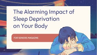 The Alarming Impact of Sleep Deprivation on Your Body