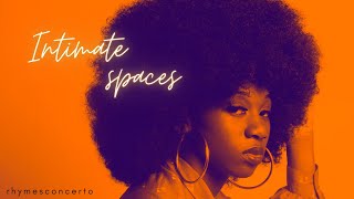 IntimateSpaces | Neo-Soul Mix