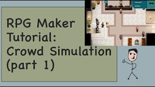 RPG Maker Tutorial - Crowd Simulation