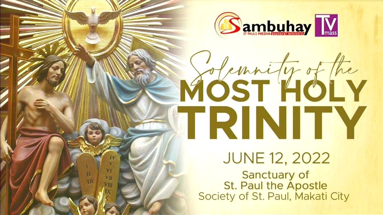 Sambuhay TV Mass | June 12, 2022 | Solemnity Of The Most Holy Trinity ...