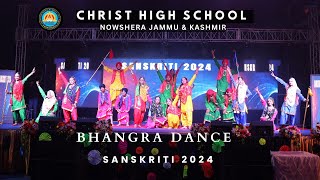 BHANGRA  DANCE | SANSKRITI 2024 | ANNUAL DAY CELEBRATION | CHRIST HIGH SCHOOL NOWSHERA