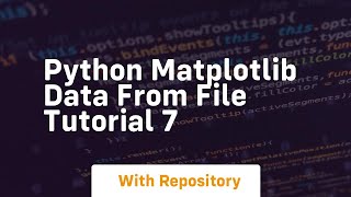 Python matplotlib data from file tutorial 7