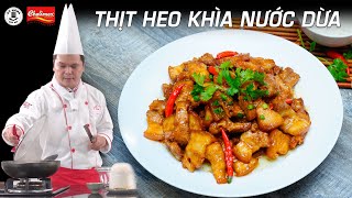 Khìa nước dừa - Cách làm Thịt Heo Khìa Nước Dừa rất ngon, màu đẹp | Kỹ Năng Vào Bếp