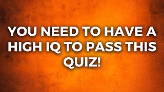 Tough General Knowledge Quiz That You'll Probably Find Difficult To Defeat!
