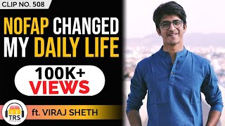 How Did NoFap Change My Daily Life? ft. Viraj Sheth | TheRanveerShow Clips