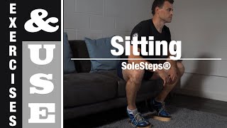 Sitting - Exercises \u0026 Use - SoleSteps®