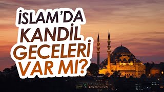 İslam'da Kandil Geceleri Var Mı ? / Fatih Orum ve Emre Dorman'la Aklımdaki Sorular