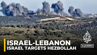 Israel strikes southern Lebanon; Hezbollah announces fatalities