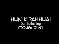 hun kipahhuai damhoihching lyric