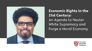 Economic Rights in the 21st Century | Darrick Hamilton || Harvard Radcliffe Institute