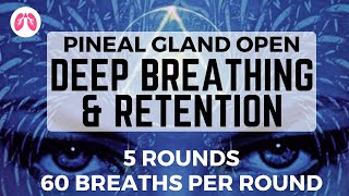 Open your Pineal Gland | Deep Breathing Exercise | TAKE A DEEP BREATH