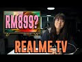 Realme TV with Android TV priced from RM899?! | ICYMI 443