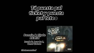 Bonnie and Clyde Remix (video lyrics) Izaak Ft. Luar La L, Omar Courtz ll letra