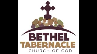 BETHEL TABERNACLE  CHURCH OF GOD Live Stream