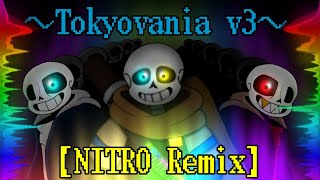 【リクエスト】Inktale:phase1. / Tokyovania v3【NITRO Remix】音楽リスト