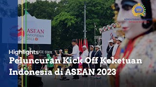 Highlights Kick Off Keketuaan ASEAN Indonesia 2023 oleh Presiden Jokowi