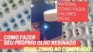 COMO FAZER OLHOS RESINADOS /eu  nunca mais comprei olhos RESINADOS