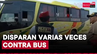 Trujillo: sujetos balean bus interprovincial repleto de pasajeros