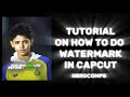 TUTORIAL:HOW TO ADD A WATERMARK IN CAPCUT #capcut #watermark #tutorial