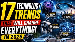 17 Future Technology Trends That Will Change Everything in 2026