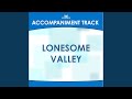 Lonesome Valley (High Key G-A with Background Vocals)