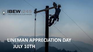 July 10: Lineman Appreciation Day